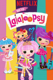 we’re lalaloopsy season 1